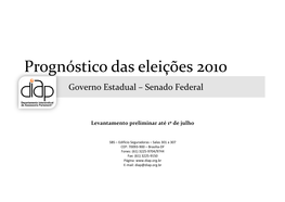 Prognóstico Das Eleições 2010 Governo Estadual – Senado Federal