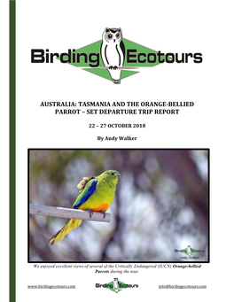 Tasmania and the Orange-Bellied Parrot – Set Departure Trip Report
