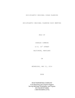 HUNT REPORTING COMPANY Court Reporting and Litigation Support Serving Maryland, Washington, and Virginia 410-766-HUNT (4868) 1-800-950-DEPO (3376)