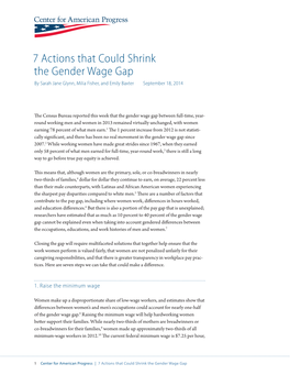 7 Actions That Could Shrink the Gender Wage Gap by Sarah Jane Glynn, Milia Fisher, and Emily Baxter September 18, 2014