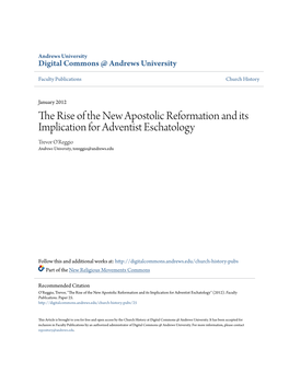 The Rise of the New Apostolic Reformation and Its Implication for Adventist Eschatology Trevor O'reggio Andrews University, Toreggio@Andrews.Edu