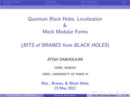 Quantum Black Holes, Localization & Mock Modular