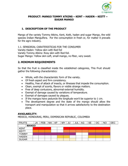 PRODUCT: MANGO TOMMY ATKINS – KENT – HADEN – KEITT – SUGAR MANGO 1. DESCRIPTION of the PRODUCT Mango of the Variety Tomm