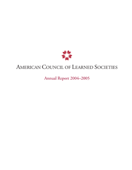 American Council of Learned Societies Annual Report 2004-2005