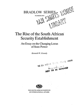 The Rise of the South African Security Establishment an Essay on the Changing Locus of State Power