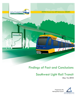 Findings of Fact and Conclusions Southwest Light Rail Transit May 15, 2018