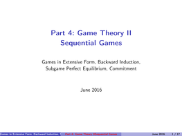 Part 4: Game Theory II Sequential Games