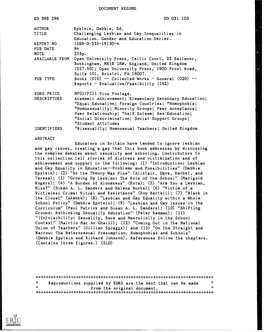 Challenging Lesbian and Gay Inequalities in Education. Gender and Education Series. REPORT NO ISBN-0-335-19130-4 PUB DATE 94 NOTE 253P