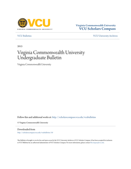 Virginia Commonwealth University Undergraduate Bulletin Virginia Commonwealth University