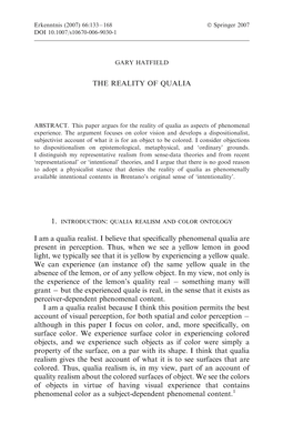 THE REALITY of QUALIA I Am a Qualia Realist. I Believe That Specifically Phenomenal Qualia Are Present in Perception. Thus, When
