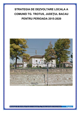 Strategia De Dezvoltare Locala a Comunei Tg. Trotus, Judeţul Bacau Pentru Perioada 2015-2020