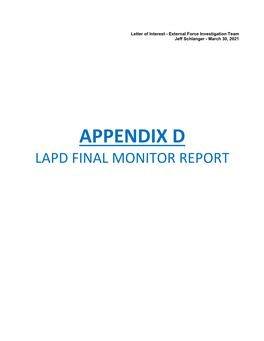 APPENDIX D LAPD FINAL MONITOR REPORT Office of the Independent Monitor: Final Report June 11, 2009