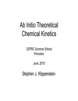 Ab Initio Theoretical Chemical Kinetics