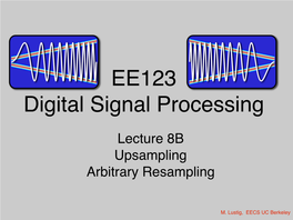 Lecture 8B Upsampling Arbitrary Resampling