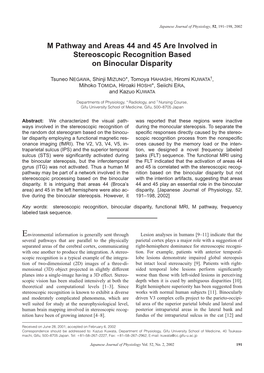 M Pathway and Areas 44 and 45 Are Involved in Stereoscopic Recognition Based on Binocular Disparity