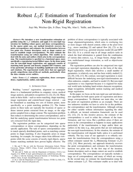 Robust L2E Estimation of Transformation for Non-Rigid Registration Jiayi Ma, Weichao Qiu, Ji Zhao, Yong Ma, Alan L