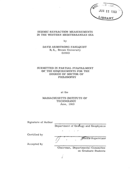 SEISMIC REFRACTION MEASUREMENTS in the WESTERN MEDITERRANEAN SEA by DAVIS ARMSTRONG FAHLQUIST BS, Brown University