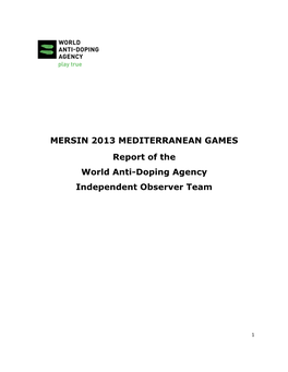 MERSIN 2013 MEDITERRANEAN GAMES Report of the World Anti-Doping Agency Independent Observer Team