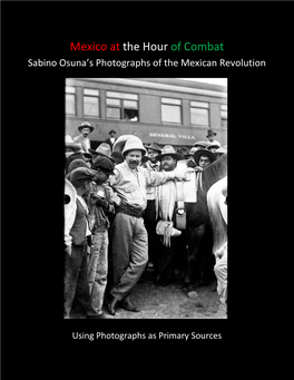 Photos As Primary Sources: Mexico at the Hour of Combat