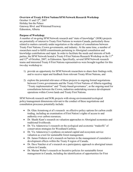 View of Treaty 8 First Nations/SFM-Network Research Workshop October 11 and 12Th, 2007 Holiday Inn the Palace Gateway Blvd