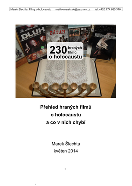 O Holocaustu Mailto:Marek.Sle@Seznam.Cz Tel.:+420 774 685 370