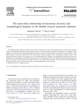 The Space-Time Relationship of Taxonomic Diversity and Morphological Disparity in the Middle Jurassic Ammonite Radiation ⁎ Sébastien Moyne A, , Pascal Neige B