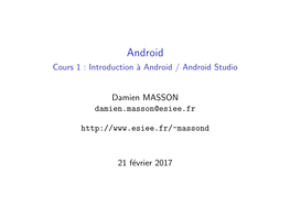 Android Cours 1 : Introduction `Aandroid / Android Studio