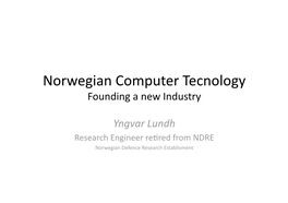 Norwegian Computer Tecnology Founding a New Industry