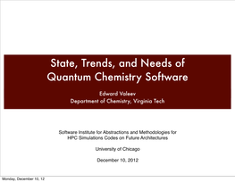 State, Trends, and Needs of Quantum Chemistry Software