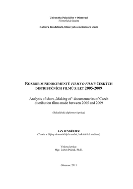 „Making Of“ Documentaries of Czech Distribution Films Made Between 2005 and 2009