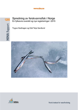 Spredning Av Ferskvannsfisk I Norge 1205 En Fylkesvis Oversikt Og Nye Registreringer I 2015