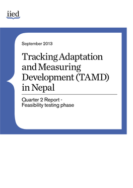 Tracking Adaptation and Measuring Development (TAMD) in Nepal Quarter 2 Report - Feasibility Testing Phase