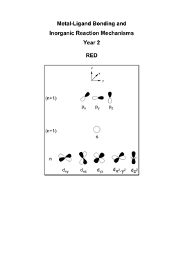 Metal-Ligand Bonding and Inorganic Reaction Mechanisms Year 2