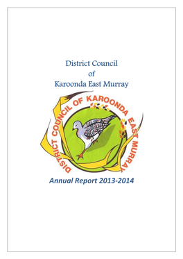 District Council of Karoonda East Murray Annual Report 2013-2014