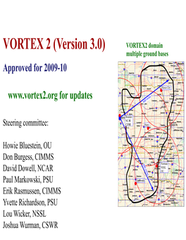 Version 3.0) VORTEX2 Domain Multiple Ground Bases Approved for 2009-10