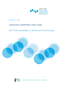 ZASAVICA CAMPAIGN 2005-2006 DEF Pilot Campaign in Serbia And