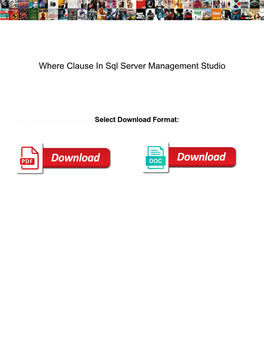 Where Clause in Sql Server Management Studio