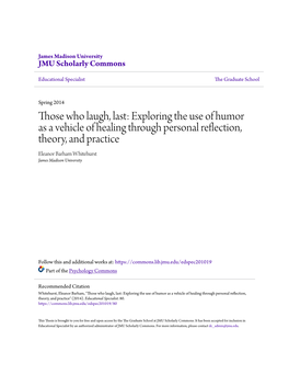 Those Who Laugh, Last: Exploring the Use of Humor As a Vehicle of Healing Through Personal Reflection, Theory, and Practice