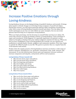 Increase Positive Emotions Through Loving-Kindness Loving-Kindness Focuses on Developing Feelings of Goodwill, Kindness and Warmth
