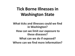 Tick Borne Illnesses in Washington State