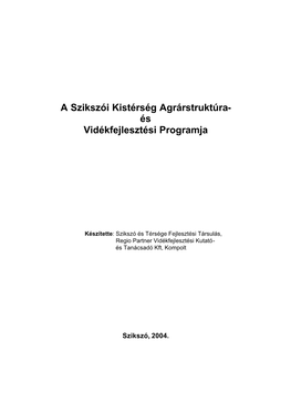 A Szikszói Kistérség Agrárstruktúra- És Vidékfejlesztési Programja