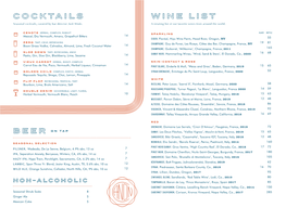 COCKTAILS WINE LIST Seasonal Cocktails, Curated by Bar Director Jack Winks