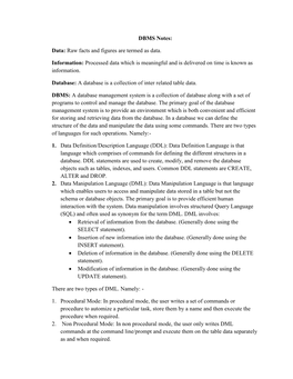 DBMS Notes: Data: Raw Facts and Figures Are Termed As Data. Information: Processed Data Which Is Meaningful and Is Delivered On
