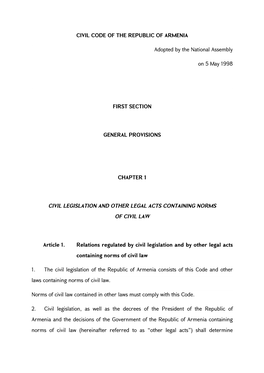 CIVIL CODE of the REPUBLIC of ARMENIA Adopted by the National Assembly on 5 May 1998 FIRST SECTION GENERAL PROVISIONS CHAPTER 1