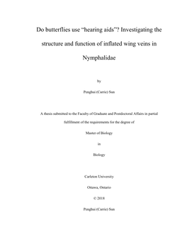 Do Butterflies Use “Hearing Aids”? Investigating the Structure and Function of Inflated Wing Veins in Nymphalidae