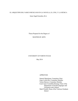 El Arquetipo Del Narco Mexicano En La Novela, El Cine, Y La Música. Master of Arts (Spanish), May 2014, 82 Pp., 3 Figures, 27 References, 58 Titles