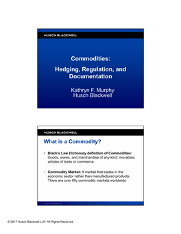 Commodities: Hedging, Regulation, and Documentation