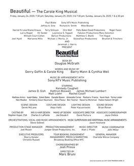 Beautiful — the Carole King Musical Friday, January 24, 2020; 7:30 Pm; Saturday, January 25, 2020; 2 & 7:30 Pm; Sunday, January 26, 2020; 1 & 6:30 Pm