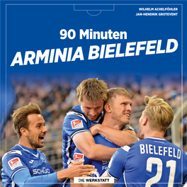 ARMINIA BIELEFELD – 90 Minuten Stur, Hartnäckig, Kämpferisch