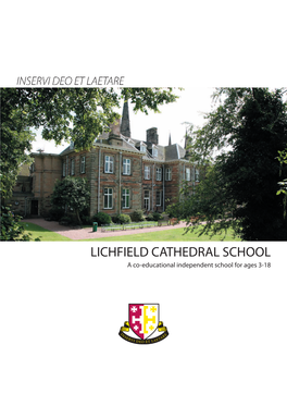 LICHFIELD CATHEDRAL SCHOOL a Co-Educational Independent School for Ages 3-18